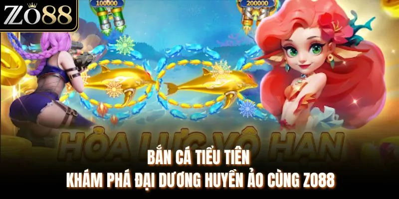 bắn cá tiểu tiên