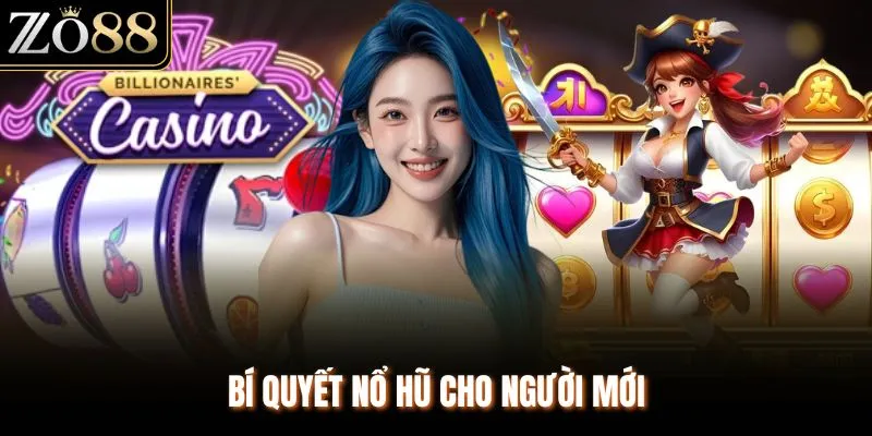bí quyết nổ hũ cho người mới