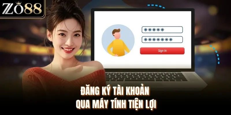 Đăng ký tài khoản qua máy tính tiện lợi 