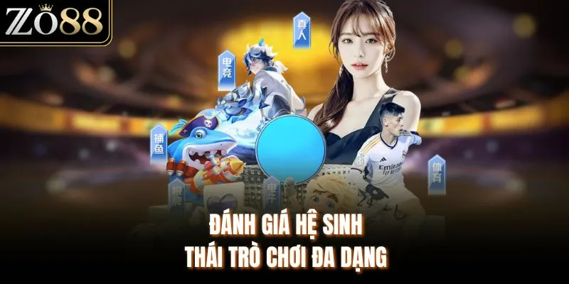 Đánh giá hệ sinh thái trò chơi đa dạng 