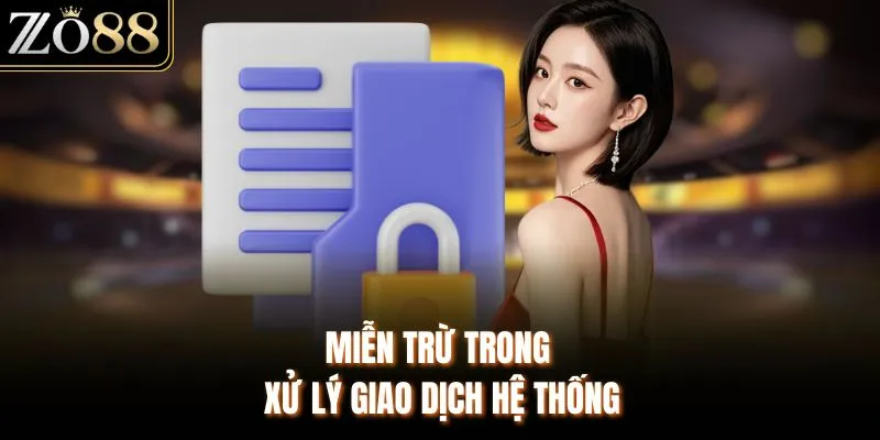 Miễn trừ trong xử lý giao dịch hệ thống