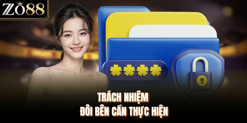 Trách nhiệm đôi bên cần thực hiện