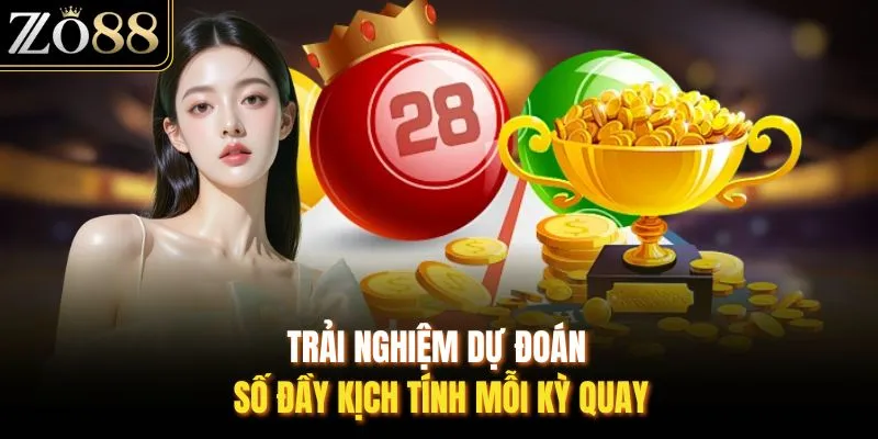 Trải nghiệm dự đoán số đầy kịch tính mỗi kỳ quay